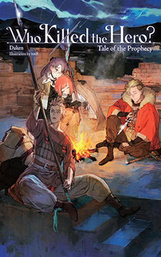 Who Killed the Hero?, Vol. 2:  Tale of the Prophecy