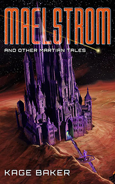 Maelstrom:  and Other Martian Tales