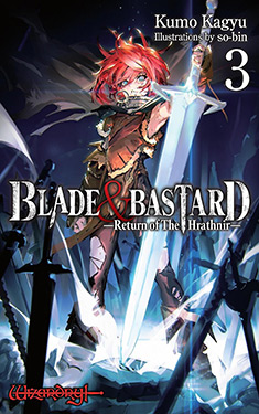 Blade & Bastard, Vol. 3:  Return of The Hrathnir