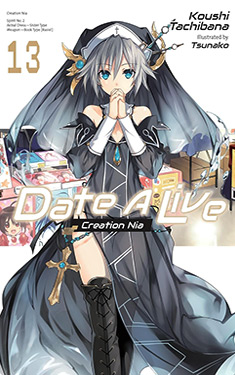 Date A Live, Vol. 13:  Creation Nia