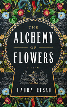 The Alchemy of Flowers:  A Novel