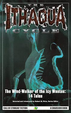 The Ithaqua Cycle:  The Wind-Walker of the Icy Wastes