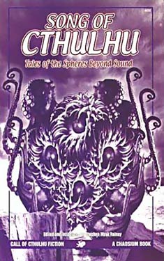 Song of Cthulhu:  Tales of the Spheres Beyond Sound