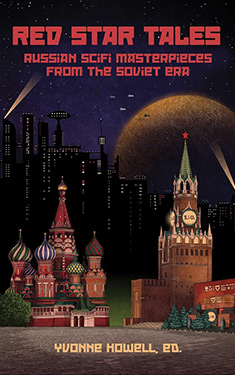 Red Star Tales:  100 Years of Russian Science Fiction