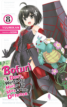 Bofuri: I Don't Want to Get Hurt, so I'll Max Out My Defense, Vol. 8