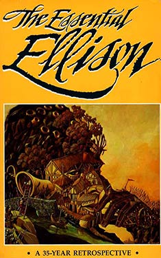 The Essential Ellison:  A 35-Year Retrospective