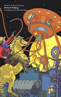 Masters of Science Fiction: Howard Waldrop