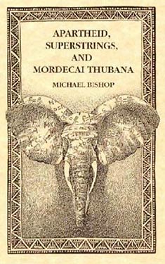 Apartheid, Superstrings, and Mordecai Thubana
