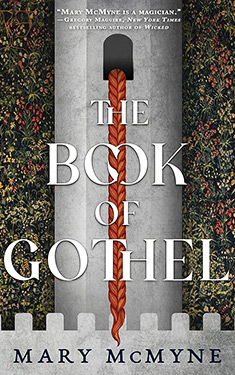 The Book of Gothel:  Memoir of a Witch
