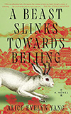 A Beast Slinks Towards Beijing