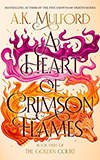 A Heart of Crimson Flames