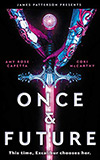 Once & Future