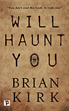 Will Haunt You