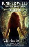 Juniper Wiles Does Not Want to Be Queen