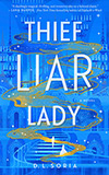 Thief Liar Lady