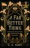 A Far Better Thing