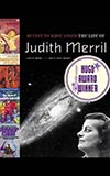 Better to Have Loved: The Life of Judith Merril