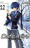 Date A Live, Vol. 12:  Disaster Itsuka