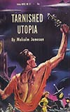 Tarnished Utopia