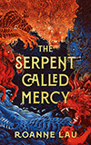 The Serpent Called Mercy