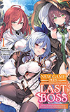New Game Plus After Defeating the Last Boss, Vol. 1:  All These Beautiful, Problematic Girls in the First Town Have Gotten Really Attached to Me...
