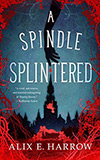A Spindle Splintered