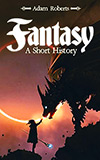 Fantasy: A Short History