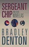 Sergeant Chip and Other Novellas
