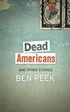 Dead Americans and Other Stories