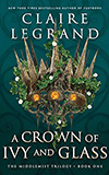 A Crown of Ivy and Glass