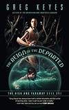 The Reign of the Departed