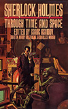 Sherlock Holmes Through Time and Space