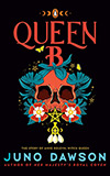 Queen B: The Story of Anne Boleyn, Witch Queen