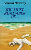 You Must Remember Us…