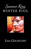 Summer King, Winter Fool