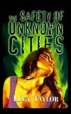 The Safety of Unknown Cities