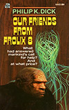 Our Friends from Frolix 8