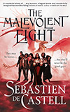 The Malevolent Eight