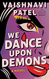 We Dance Upon Demons