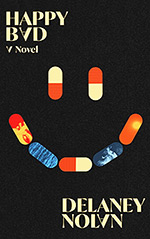 Happy Bad: A Novel