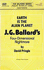 Earth is the Alien Planet: J. G. Ballard's Four-Dimensional Nightmare
