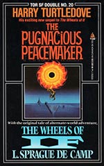 Tor Double #20: The Pugnacious Peacemaker / The Wheels of If
