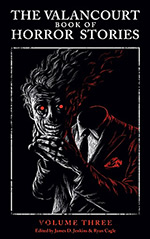 The Valancourt Book of Horror Stories, Volume Three