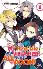 My Next Life as a Villainess, Vol. 1: All Routes Lead to Doom!