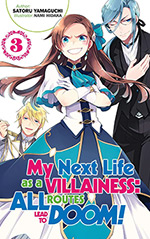 My Next Life as a Villainess, Vol. 3: All Routes Lead to Doom!