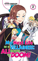 My Next Life as a Villainess, Vol. 7: All Routes Lead to Doom!