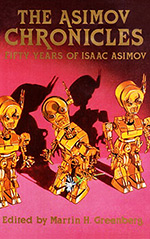 The Asimov Chronicles: Fifty Years of Isaac Asimov!