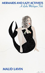 Mermaids and Lazy Activists: A Lake Michigan Tale