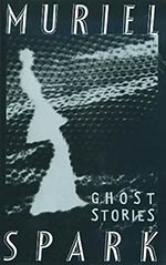 The Ghost Stories of Muriel Spark Cover