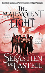 The Malevolent Eight